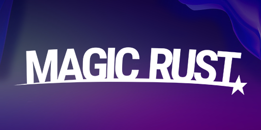 $MAGIC RUST #13 [ NOLIMIT | VANILLA X2 | FRIDAY ] Wipe 10.05